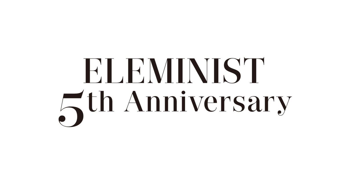 ELEMINIST5周年記念